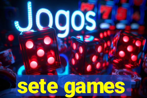 sete games